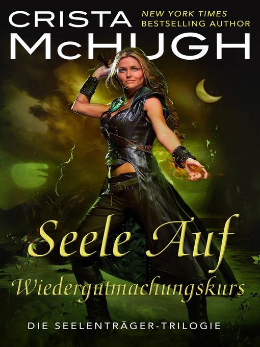 Title details for Seele Auf Wiedergutmachungskurs by Crista McHugh - Available